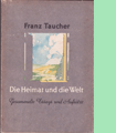 Die Heimat und die Welt