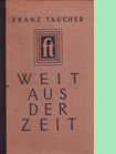 Weit aus der Zeit